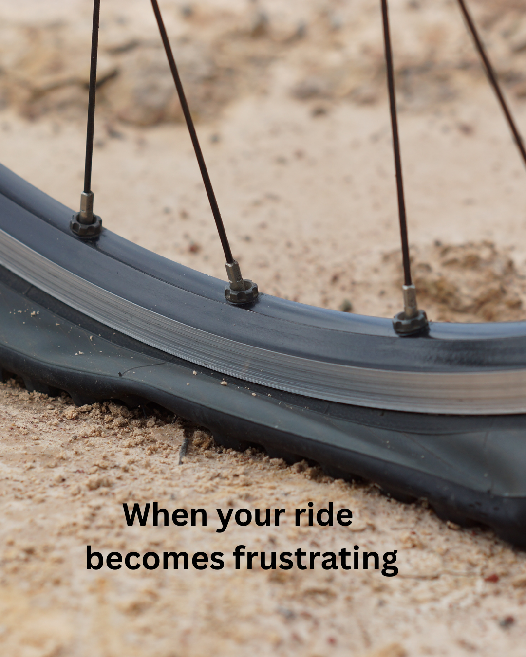 When your ride becomes frustrating